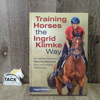 Training Horses the Ingrid Klimke Way by Ingrid Klimke *vgc, mnr rubs
