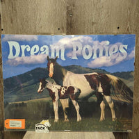 "Dream Ponies" Poster, Clipped Frame *gc, scuffs, scratches, warped

