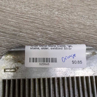 Wide Metal Mane Comb *gc, stains, older, oxidized
