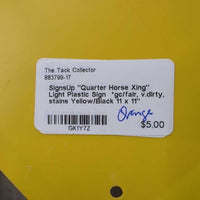 "Quarter Horse Xing" Light Plastic Sign *gc/fair, v.dirty, stains
