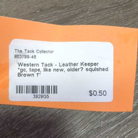 Western Tack - Leather Keeper *gc, tape, like new, older? squished
