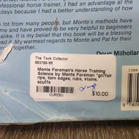 Monte Foreman's Horse Training Science by Monte Foreman *gc/fair, rips, torn edges, rubs, stains, scuffs
