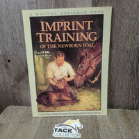 Western Horseman Imprint Training of the Newborn Foal by Robert Miller, DVM *vgc/xc, mnr edge rubs & loose pages
