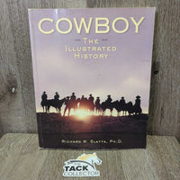 Cowboy The Illustrated History by Richard W. Slatta *gc, rubs, scrapes, torn & faded edges
