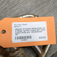 15 Cotton String Cinch, 2x D Rings *gc/fair, v.hairy, dirt, rusty, pulled string end
