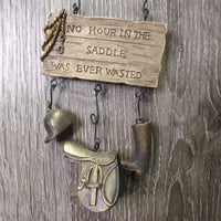 Hanging Sign "No Hour in the Saddle Was Ever Wasted" *vgc
