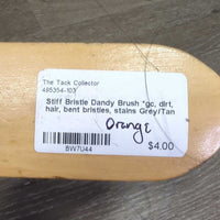 Stiff Bristle Dandy Brush *gc, dirt, hair, bent bristles, stains
