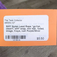 Stiff Nylon Lead Rope *gc/fair, clean?, stiff snap, mnr hair, faded, snags, frays, rust
