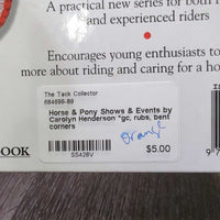 Horse & Pony Shows & Events by Carolyn Henderson *gc, rubs, bent corners
