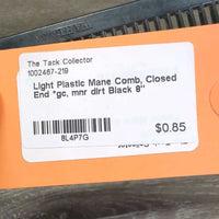 Light Plastic Mane Comb, Closed End *gc, mnr dirt

