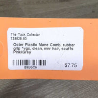 Plastic Mane Comb, rubber grip *vgc, clean, mnr hair, scuffs
