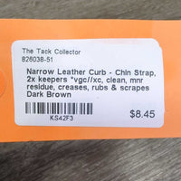 Narrow Leather Curb - Chin Strap, 2x keepers *vgc//xc, clean, mnr residue, creases, rubs & scrapes
