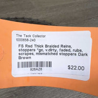 FS Rsd Thick Braided Reins, stoppers *gc, v.dirty, faded, rubs, scrapes, mismatched stoppers
