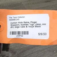 Cotton Web Reins, Finger Stoppers, buckles *vgc, clean, mnr dirt, edge rubs & frays
