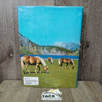 The Horse: the Complete Book of Horses and Horsemanship Edited by Candida Geddes *gc, torn edges, faded, rubs, scuffs
