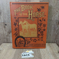 The Book of the Horse: Classic Illustrated Edition *gc, inscribed, mnr yellowed pages, bent corner, scratch
