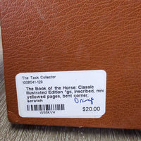 The Book of the Horse: Classic Illustrated Edition *gc, inscribed, mnr yellowed pages, bent corner, scratch
