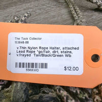 v.Thin Nylon Rope Halter, attached Lead Rope *gc/fair, dirt, stains, v.frayed
