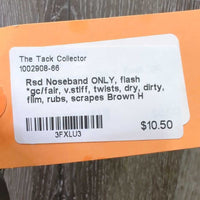 Rsd Noseband ONLY, flash *gc/fair, v.stiff, twists, dry, dirty, film, rubs, scrapes
