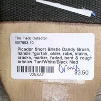 Short Bristle Dandy Brush, handle *gc/fair, older, rubs, stains, cracks, marker, faded, bent & rough bristles
