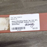 Metal Shedding Blade *gc, mnr dirt, cracked handle, residue, scuffs
