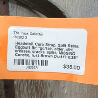 Headstall, Curb Strap, Split Reins, Eggbutt Bit *gc/fair, older, dirt, creases, cracks, splits, MISSING Concho, rust
