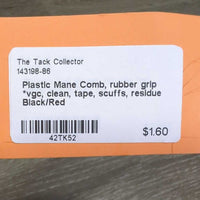 Plastic Mane Comb, rubber grip *vgc, clean, tape, scuffs, residue
