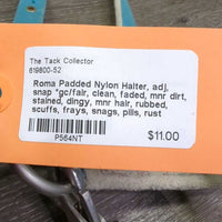 Padded Nylon Halter, adj, snap *gc/fair, clean, faded, mnr dirt, stained, dingy, mnr hair, rubbed, scuffs, frays, snags, pills, rust
