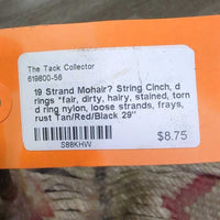 19 Strand Mohair? String Cinch, d rings *fair, dirty, hairy, stained, torn d ring nylon, loose strands, frays, rust
