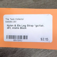 Nylon & Els Leg Strap *gc/fair, dirt, stains
