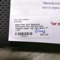 Soft Neoprene Perforated Non Slip Half Pad, finished edges, tag *new
