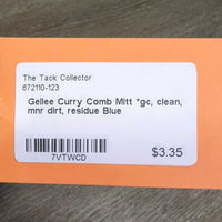 Gellee Curry Comb Mitt *gc, clean, mnr dirt, residue
