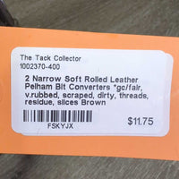 2 Narrow Soft Rolled Leather Pelham Bit Converters *gc/fair, v.rubbed, scraped, dirty, threads, residue, slices
