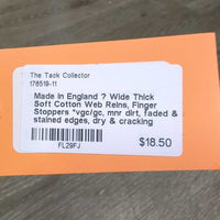 Wide Thick Soft Cotton Web Reins, Finger Stoppers *vgc/gc, mnr dirt, faded & stained edges, dry & cracking
