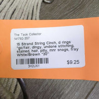 15 Strand String Cinch, d rings *gc/fair, dingy, undone stitching, stained, hair, pilly, mnr snags, fray
