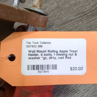 Wall Mount Rolling Apple Treat Holder, 4 bolts, 1 missing nut & washer *gc, dirty, rust
