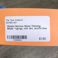 Plastic Narrow Mane Thinning Blade *vgc/gc, mnr dirt, scuffs
