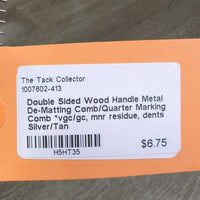 Double Sided Wood Handle Metal De-Matting Comb/Quarter Marking Comb *vgc/gc, mnr residue, dents

