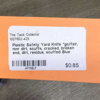 Plastic Safety Yard Knife *gc/fair, mnr dirt, scuffs, cracked, broken end, dirt, residue, scuffed
