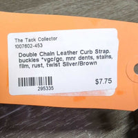 Double Chain Leather Curb Strap. buckles *vgc/gc, mnr dents, stains, film, rust, twist
