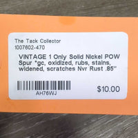 VINTAGE 1 Only Solid Nickel POW Spur *gc, oxidized, rubs, stains, widened, scratches
