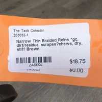 Narrow Thin Braided Reins *gc, dirt/residue, scrapes?chews, dry, stiff
