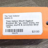 Thick Hollow Mouth Eggbutt Bradoon Bit *gc, clean, stains, mnr residue, scuffs & scratches
