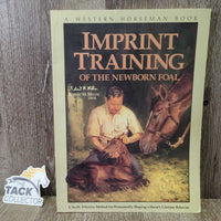 Western Horseman Imprint Training of the Newborn Foal" by Robert M. Miller, D.V.M. *gc, stains, rubs, scrapes, dirt
