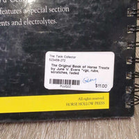 The Original Book of Horse Treats by June V. Evers *vgc, rubs, scratches, faded
