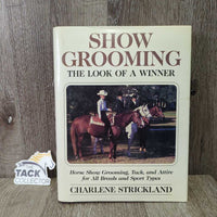 Show Grooming The Look of a Winner by Charlene Strickland *gc, stains, rubs, dirt
