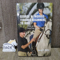 George H. Morris Teaches Beginners to Ride *gc, rubs, scratches
