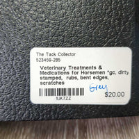 Veterinary Treatments & Medications for Horsemen *gc, dirty, stamped, rubs, bent edges, scratches
