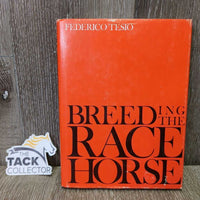 Breeding the Racehorse by F.Tesio *gc/fair, cracked binding, rubs, scrapes, faded
