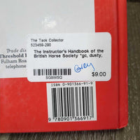 The Instructor's Handbook of the British Horse Society *gc, dusty
